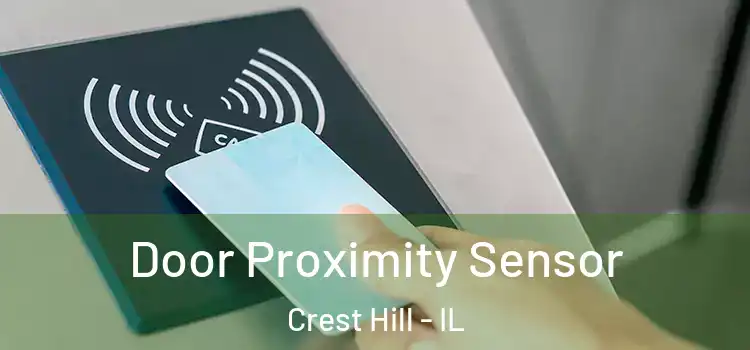 Door Proximity Sensor Crest Hill - IL
