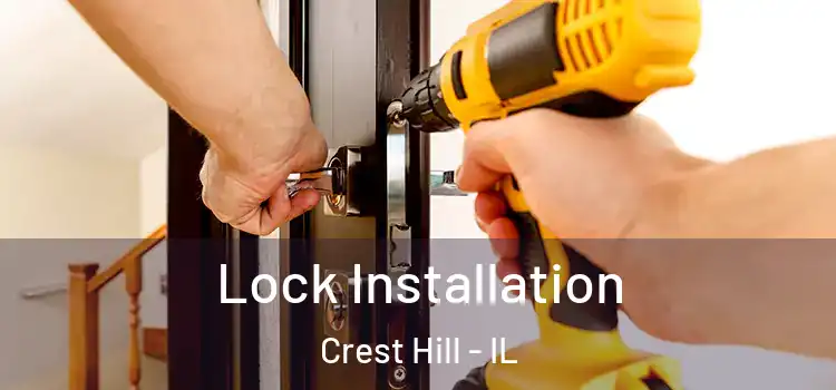 Lock Installation Crest Hill - IL