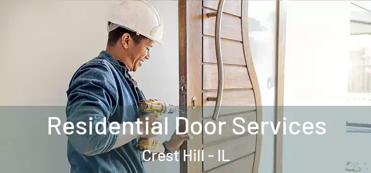 Residential Door Services Crest Hill - IL